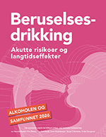 Forsiden på rapporten. Tittel: Beuselsesdrikking - akutte risikoer og langtidseffekter.